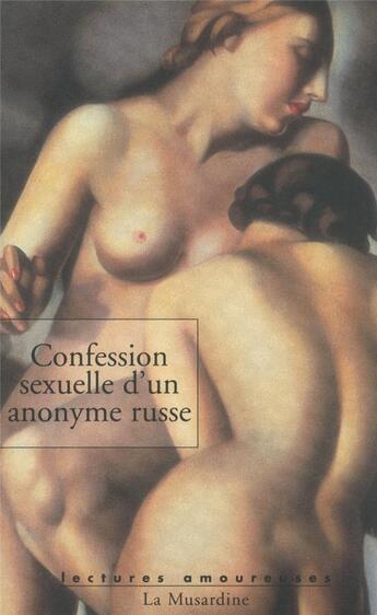 Couverture du livre « Confession sexuelle d'un anonyme russe » de Jean-Jacques Pauvert aux éditions La Musardine