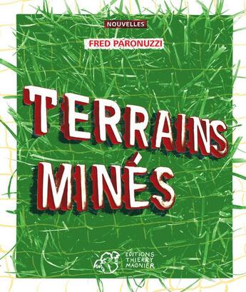 Couverture du livre « Terrains minés » de Fred Paronuzzi aux éditions Thierry Magnier