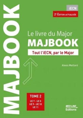 Couverture du livre « Le livre du Major Tome 2 : UE 7 à 11 (2e édition) » de Alexis Maillard et Lina Jeantin aux éditions Vernazobres Grego