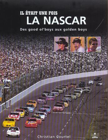 Couverture du livre « Il etait une fois la nascar » de Courtel C aux éditions Chronosports