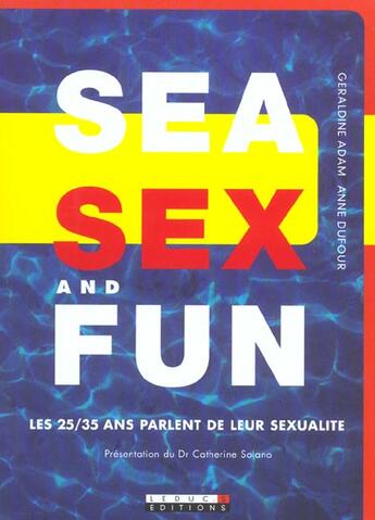 Couverture du livre « Sea, sex and fun » de Anne Dufour aux éditions Leduc