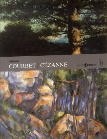 Couverture du livre « Album Courbet Cézanne » de Julien Delmas aux éditions Fage