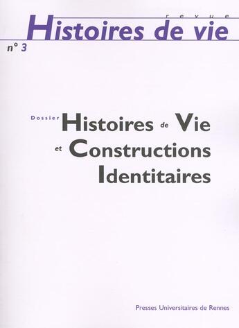 Couverture du livre « Histoires de vie et constructions identitaires » de Pur aux éditions Pu De Rennes