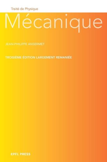 Couverture du livre « Mécanique (3e édition) » de Jean-Philippe Ansermet aux éditions Ppur