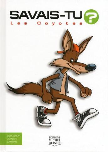 Couverture du livre « Savais-tu ? t.20 ; les coyotes » de Michel Quintin et Alain M. Bergeron aux éditions Michel Quintin