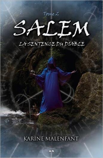 Couverture du livre « Salem t.2 ; la sentence du diable » de Karine Malenfant aux éditions Ada