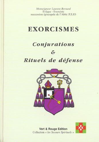 Couverture du livre « Exorcismes, conjurations et rituels de défenses » de Laurent Bernard aux éditions Vert Et Rouge