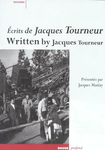 Couverture du livre « Ecrits de jacques tourneur avec dvd » de Tourneur/Manlay aux éditions Rouge Profond