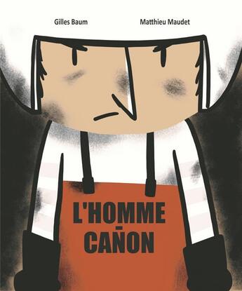 Couverture du livre « L'homme canon » de Matthieu Maudet et Gilles Baum aux éditions D'eux