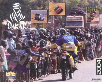 Couverture du livre « Dakar 2004 » de Jean-Aignan Museau aux éditions Silver