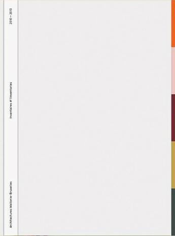 Couverture du livre « Architectures Wallonie-Bruxelles ; inventaires t.1 ; inventories 2010-2013 » de  aux éditions Cfwb