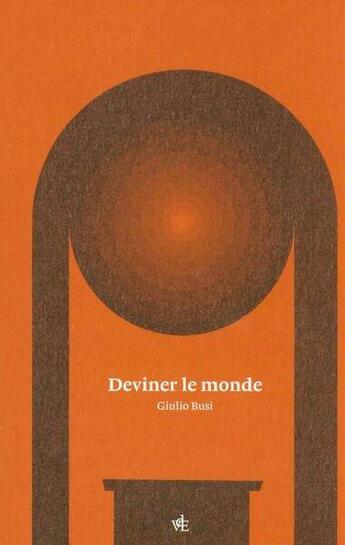 Couverture du livre « Deviner le monde » de Giulio Busi aux éditions Vues De L'esprit