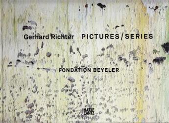 Couverture du livre « Gerhard richter bilder/serien (fondation beyeler) /allemand » de Didi-Huberman G aux éditions Hatje Cantz