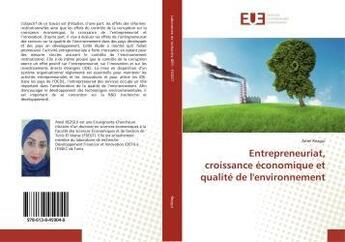 Couverture du livre « Entrepreneuriat, croissance economique et qualite de l'environnement » de Rezgui Amel aux éditions Editions Universitaires Europeennes