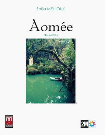 Couverture du livre « Aomée » de Sofia Mellouk aux éditions Eddif Maroc