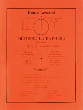 Couverture du livre « Méthode de batterie t.4 ; indépendance » de Dante Agostini aux éditions Carisch Musicom