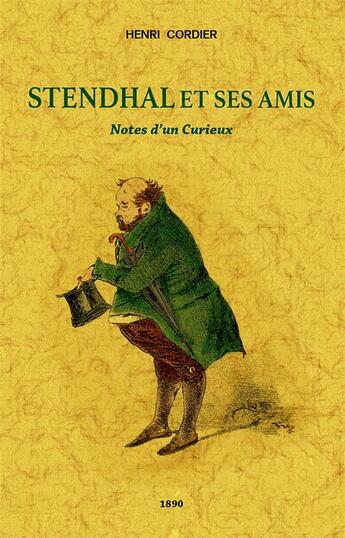 Couverture du livre « Stendhal et ses amis » de Henri Cordier aux éditions Maxtor