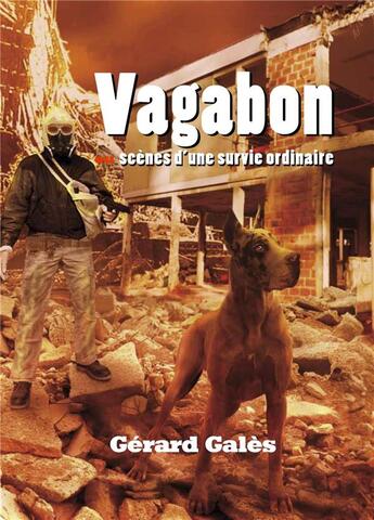 Couverture du livre « Vagabon - scenes d'une survie ordinaire » de Gerard Gales aux éditions Librinova