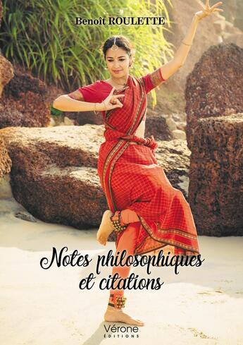 Couverture du livre « Notes philosophiques et citations » de Benoit Roulette aux éditions Verone