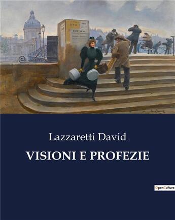 Couverture du livre « VISIONI E PROFEZIE » de Lazzaretti David aux éditions Culturea