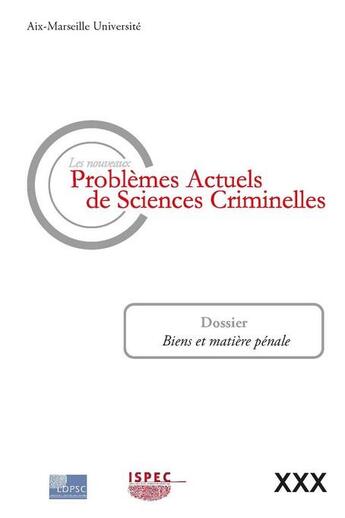 Couverture du livre « Les nouveaux problèmes actuels de sciences criminelles t.30 » de Sylvie Cimamonti et Jean-Baptiste Perrier et Sebastien Fucini aux éditions Ldpsc