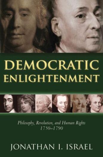 Couverture du livre « Democratic enlightenment: philosophy, revolution, and human rights 175 » de Jonathan Israel aux éditions Editions Racine