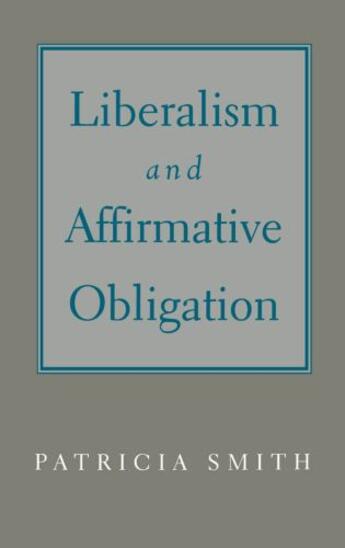 Couverture du livre « Liberalism and Affirmative Obligation » de Smith Patricia aux éditions Oxford University Press Usa