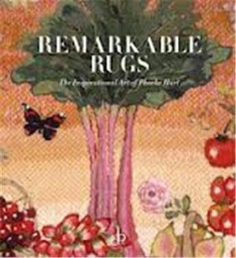 Couverture du livre « Remarkable rugs the inspirational art of phoebe hart » de Clifton-Mogg aux éditions Thames & Hudson