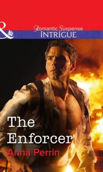 Couverture du livre « The Enforcer (Mills & Boon Intrigue) » de Anna Perrin aux éditions Mills & Boon Series