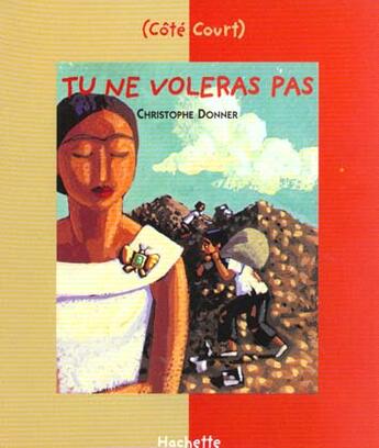 Couverture du livre « Tu ne voleras pas » de Christophe Donner aux éditions Le Livre De Poche Jeunesse