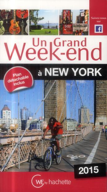 Couverture du livre « UN GRAND WEEK-END ; New-York 2015 » de  aux éditions Hachette Tourisme