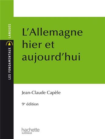 Couverture du livre « L'Allemagne, hier et aujourd'hui » de Jean-Claude Capele aux éditions Hachette Education