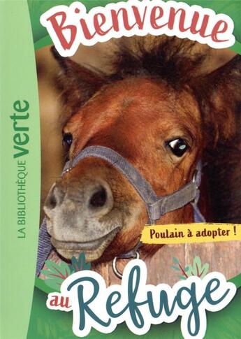 Couverture du livre « Bienvenue au refuge Tome 3 : poulain à adopter ! » de Pascal Ruter aux éditions Hachette Jeunesse