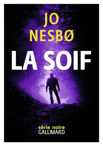 Couverture du livre « La soif » de Jo NesbO aux éditions Gallimard