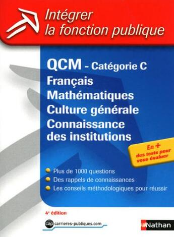 Couverture du livre « QCM ; catégorie C ; français, mathématiques, culture générale, connaissance des institutions (édition 2010) » de Grasser/Barnet aux éditions Nathan