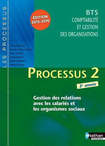 Couverture du livre « LES PROCESSUS 2 ; BTS 2 CGO ; 2e année ; livre de l'élève (édition 2015/2016) » de  aux éditions Nathan