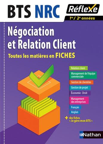 Couverture du livre « FICHES REFLEXES ; toutes les matières ; BTS négociation et relation client 1re, 2e années » de  aux éditions Nathan