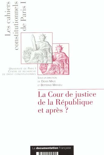 Couverture du livre « La cour de justice de la republique et apres » de Maus aux éditions Documentation Francaise