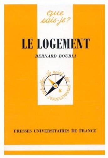 Couverture du livre « Le logement » de Boubli B. aux éditions Que Sais-je ?