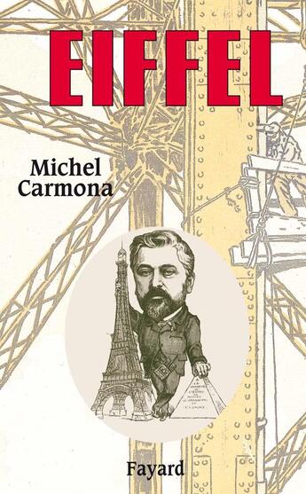 Couverture du livre « Eiffel » de Michel Carmona aux éditions Fayard