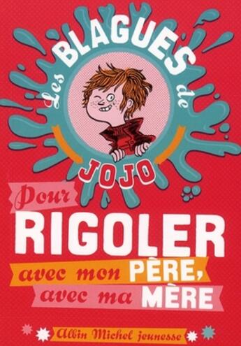 Couverture du livre « Pour rigoler avec mon père /avec ma mère » de Joseph Jacquet aux éditions Albin Michel