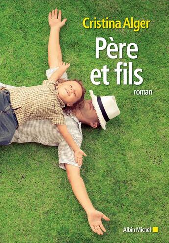 Couverture du livre « Père et fils » de Cristina Alger aux éditions Albin Michel