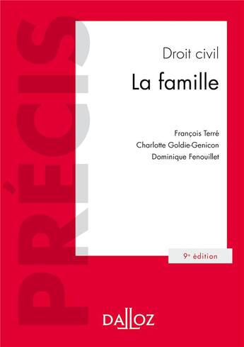 Couverture du livre « Droit civil ; la famille (9e édition) » de Francois Terre et Dominique Fenouillet aux éditions Dalloz