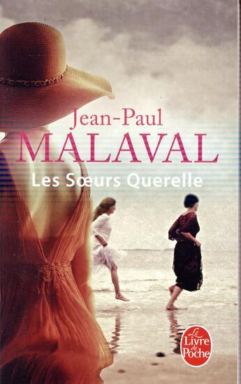 Couverture du livre « Les soeurs Querelle » de Jean-Paul Malaval aux éditions Le Livre De Poche
