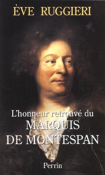 Couverture du livre « Le marquis de montespan - l'honneur retrouve » de Eve Ruggieri aux éditions Perrin