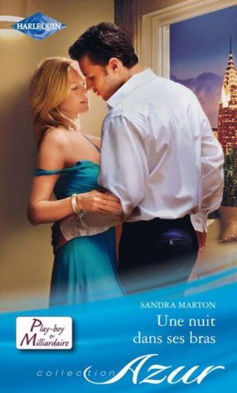 Couverture du livre « Une nuit dans ses bras » de Sandra Marton aux éditions Harlequin