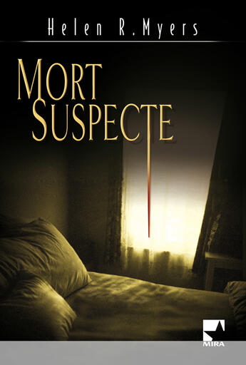 Couverture du livre « Mort suspecte » de Helen R. Myers aux éditions Harlequin