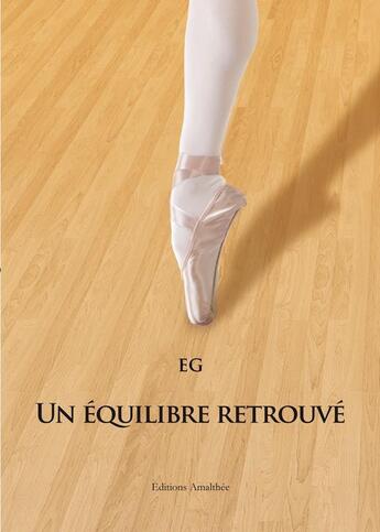 Couverture du livre « Un équilibre retrouvé » de Eg aux éditions Amalthee