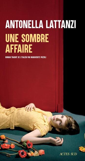 Couverture du livre « Une sombre affaire » de Antonella Lattanzi aux éditions Actes Sud