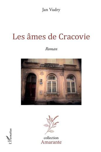 Couverture du livre « Les âmes de Cracovie » de Jan Vudry aux éditions L'harmattan